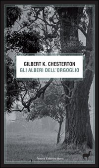 Alberi_Dell`orgoglio_-Chesterton_Gilbert_K.